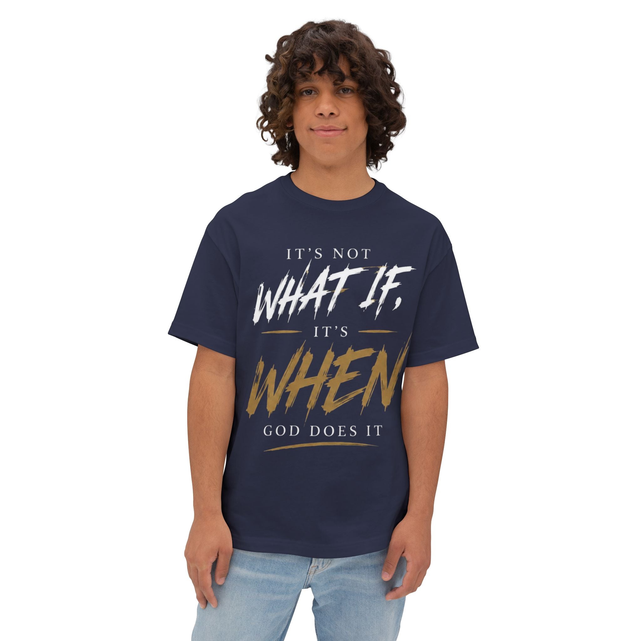 "It's Not What If, It's When God Does It" Christian Oversized T-Shirt