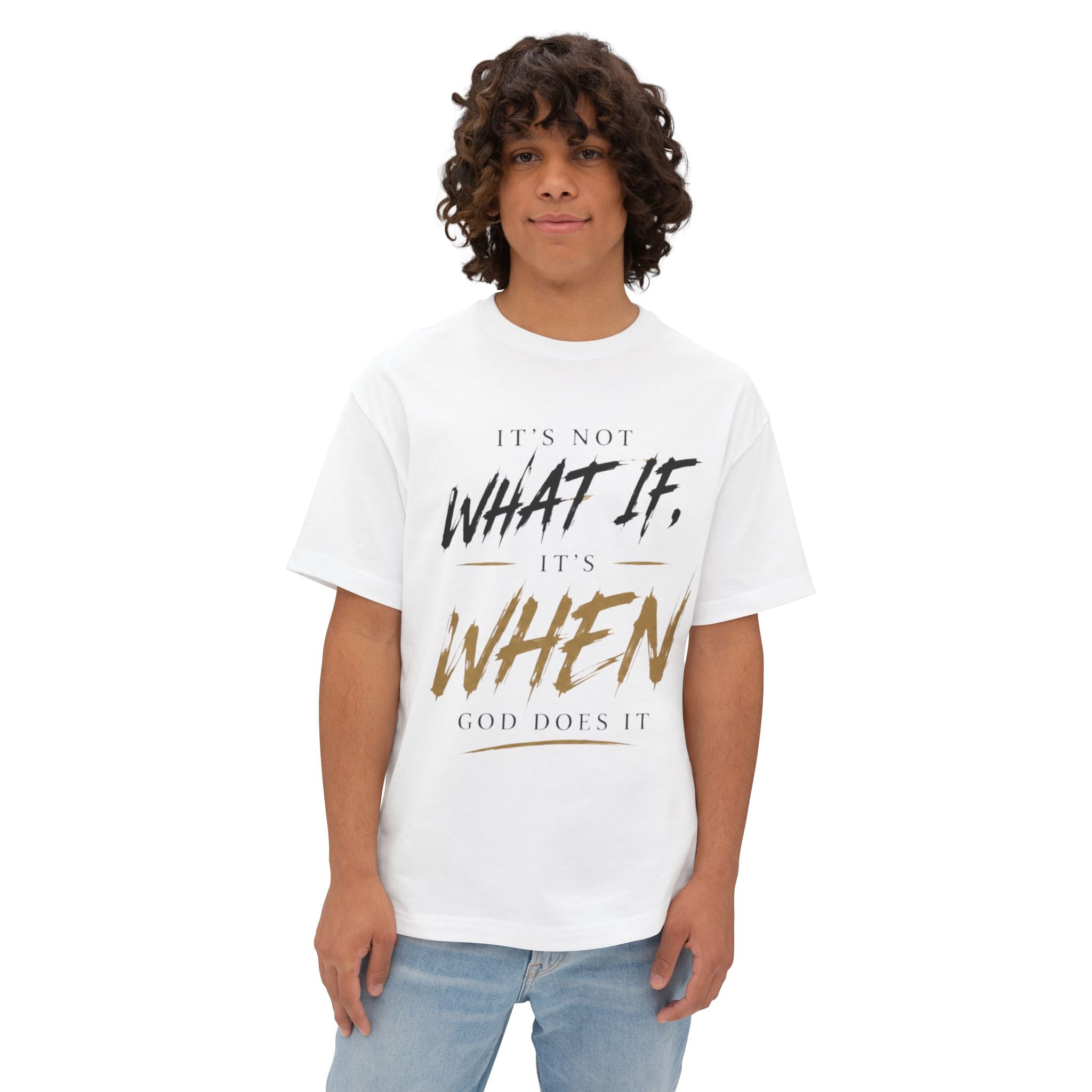 "It's Not What If, It's When God Does It" Christian Oversized T-Shirt
